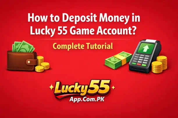 Deposit Money in Lucky 55 Game